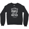 My Favorite People Call Me Brother Crewneck Sweatshirt