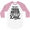 Truck Driver Dad 3/4 Sleeve Shirt