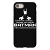 always be yourself, unless you can be batman funny iPhone 8