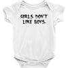 girls dont like boys Baby Bodysuit