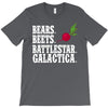 bears beets battlestar galactica T-Shirt