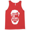 respect the beard Tank Top