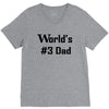 worlds number #3 dad t shirt s m l xl 2xl 3xl funny fathers day gag gi V-Neck Tee
