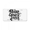 start without fear License Plate