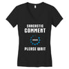 sarcastic comment loading Women's V-Neck T-Shirt