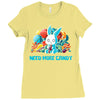 need more candy Ladies Fitted T-Shirt