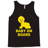 baby on board ! Tank Top