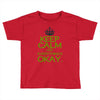keep calm everything okay Toddler T-shirt