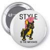 style is the message Pin-back button