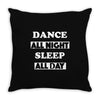dance all night Throw Pillow