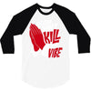 please don&rsquo;t kill my vibe 3/4 Sleeve Shirt