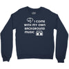 i come with music Crewneck Sweatshirt