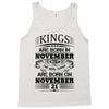 Real Kings Are Born On November 21 Tank Top
