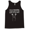 eyes in the back of my shirt Tank Top
