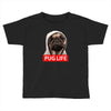 pug life Toddler T-shirt