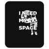 need my space Mousepad