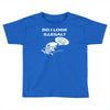 catch me if you can putos Toddler T-shirt