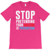 stop pretending your racism is patriotism T-Shirt