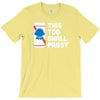 this too shall pabst T-Shirt