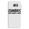 zombies just want a hug Samsung Galaxy S7