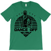 Dance Off Bro! T-Shirt