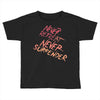 never retreat never surrender Toddler T-shirt