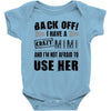 back off i have a crazy mimi and i'm not afraid to user her Baby Onesie