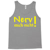 nerv mich nicht! Tank Top