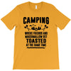 Camping Where Friends And Marshmallow Get Toasted At The Same Time T-Shirt