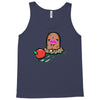 none for you Tank Top