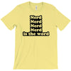 nerd is the word T-Shirt
