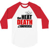 the heat death of the universe 3/4 Sleeve Shirt