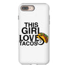 This Girl Loves Tacos iPhone 8 Plus