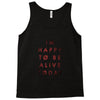 To Be Alive (a233) Tank Top