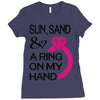 sun, sand &amp; a ring on my hand Ladies Fitted T-Shirt