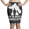 I'm Alway Angry Pencil Skirts