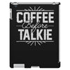 coffee before talkie funny iPad 3 and 4 Case
