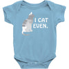 i cat even Baby Onesie