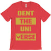 Dent The Universe T-Shirt