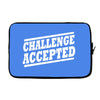 challenge accepted t shirt Laptop sleeve