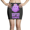 working off my lumps Mini Skirts