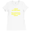 i went outside once Ladies Fitted T-Shirt