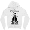 Princesses Are Born In July Zipper Hoodie