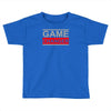 game changer Toddler T-shirt