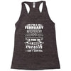 I Am A February Women Racerback Tank