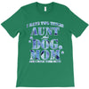 i have two tıtles aunt and dogmom an i rock them both flowers T-Shirt