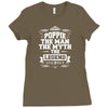 Poppie The Man The Myth The Legend Ladies Fitted T-Shirt
