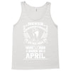 Never Underestimate Old Man Who Was Born April Tank Top