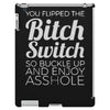 bitch switch iPad 3 and 4 Case
