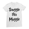 snuggle this muggle Ladies Fitted T-Shirt